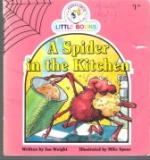 A Spider in the Kitchen : Cocky's Circle Little Books : Kid's